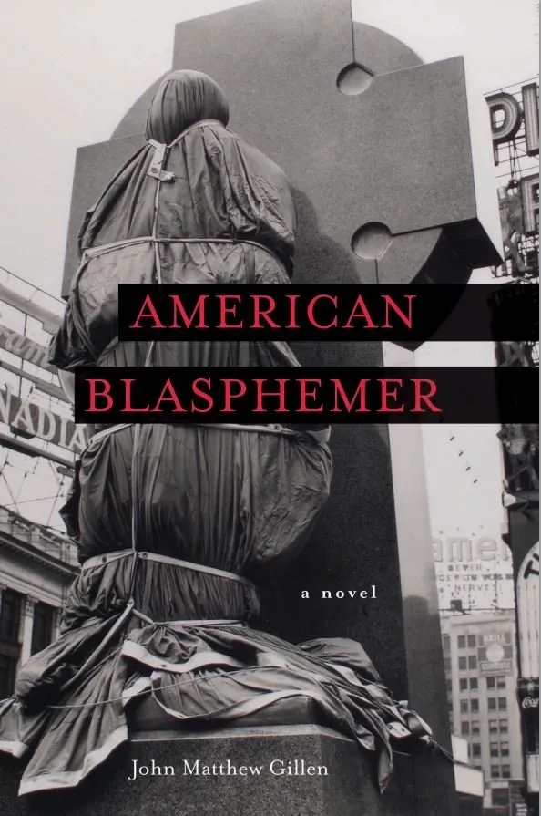 Front cover of American Blasphemer, a novel by John Matthew Gillen